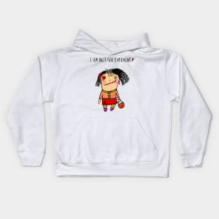 I am not for everyone Kids Hoodie